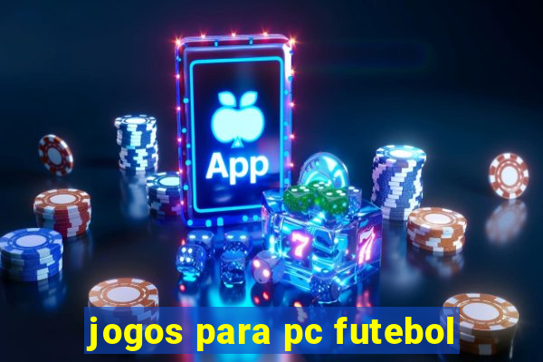 jogos para pc futebol